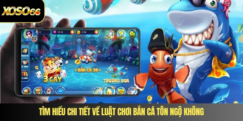 Tìm hiểu chi tiết về luật chơi bắn cá tôn ngộ không