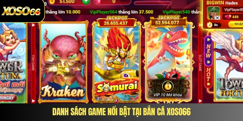 Danh sách game nổi bật tại bắn cá XOSO66