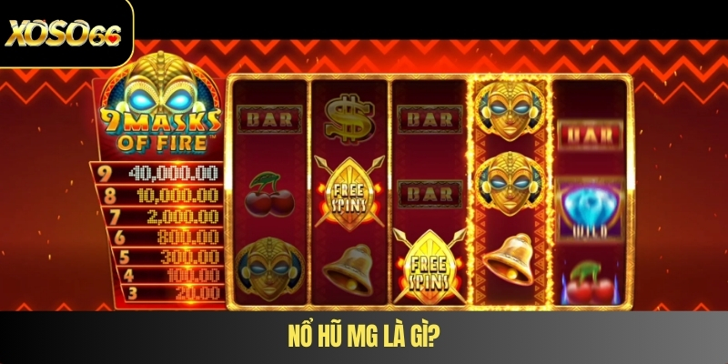 Nổ hũ MG là gì?