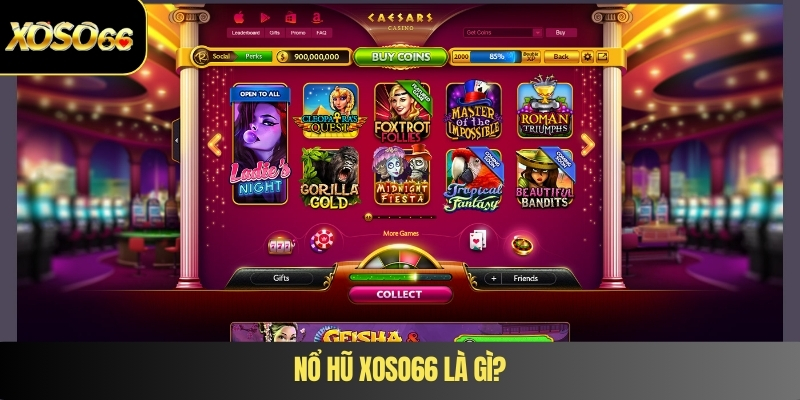 Nổ hũ XOSO66 là gì?